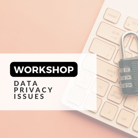 Workshop - Data privacy issues
