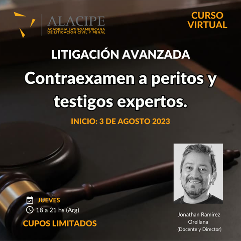 Curso avanzado de litigaciòn: Contraexamen a peritos y testigos expertos