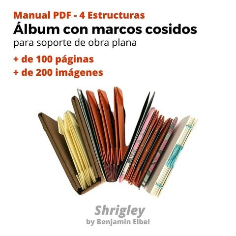 Manual 1 PDF - 4 Estructuras - Álbum con marcos de papel cosidos / Shrigley by Benjamin Elbel