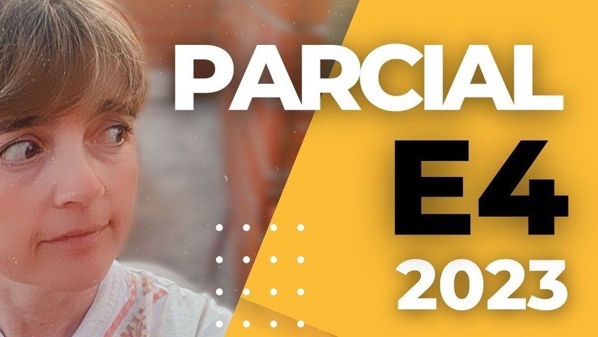 E4 PARCIAL 2023