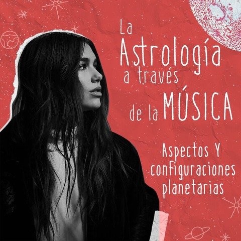 La Astrología a través de la Música 2 : Aspectos y Configuraciones Planetarias
