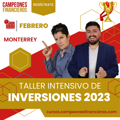 Taller de Inversiones en Monterrey con Manolo y Omar (Campeones Financieros)