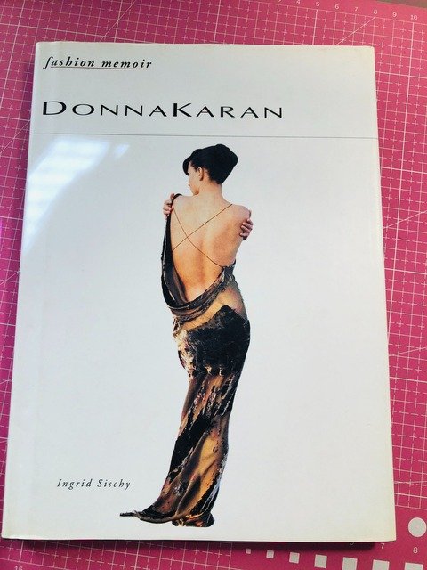Donna Karan - Fashion Memoir