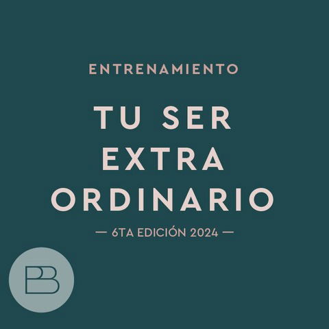 TU SER EXTRAORDINARIO 6ta edición