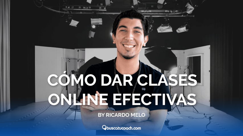 Cómo dar clases online efectivas
