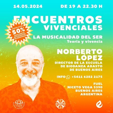 Encuentros Vivenciales - invitado NORBERTO LOPEZ
