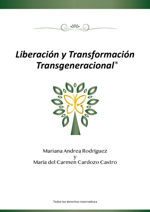 Liberación y Transformación Transgeneracional ®
