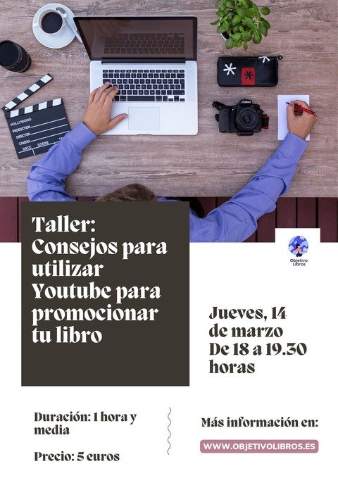 Taller: 'Consejos para utilizar Youtube para promocionar tu libro'