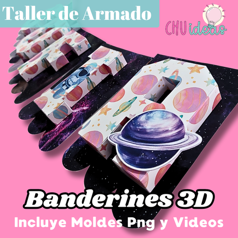 TALLER DE ARMADO BANDERINES 3D