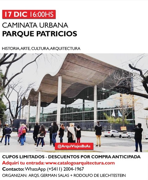 17 DIC (16:00hs) RECORRIDO ARQUITECTONICO: PARQUE PATRICIOS (Walking Tour Buenos Aires)