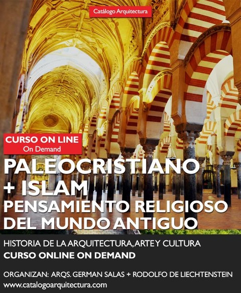 Curso Online: PALEOCRISTIANO + ISLAM - Historia de la Arquitectura