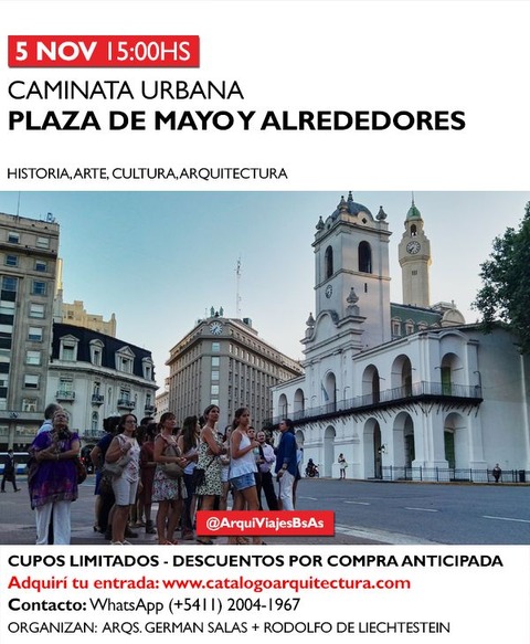 5 NOV (15:00hs) RECORRIDO ARQUITECTONICO: PLAZA DE MAYO Y ALREDEDORES (Walking Tour Buenos Aires)