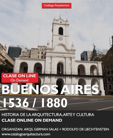 Curso Online: BUENOS AIRES 1536 / 1880 - Historia de la Arquitectura