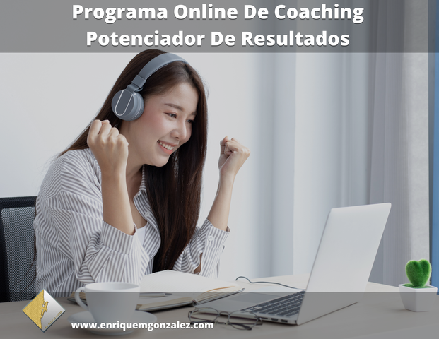 Programa Online De Coaching Potenciador De Resultados (1 Sesión Intensiva de 3 horas)