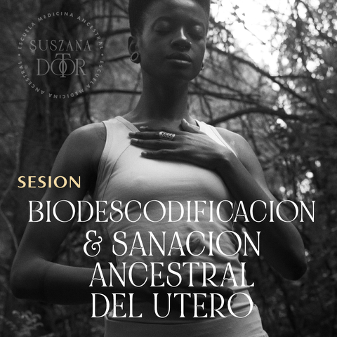 Sesión Biodescodificación y sanación ancestral del útero