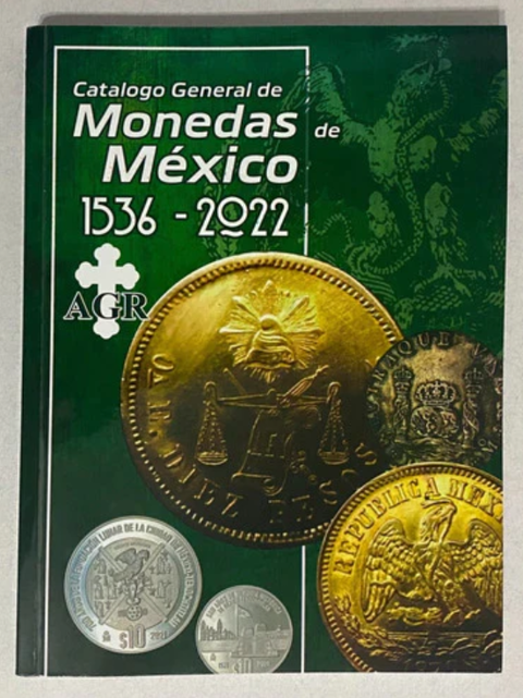 Catálogo Monedas de México AGR 2022