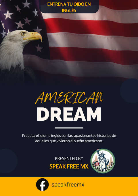 ENTRENA TU OÍDO EN INGLÉS: AMERICAN DREAM