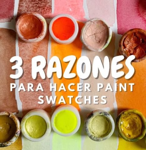 3 razones para hacer Paint swatches
