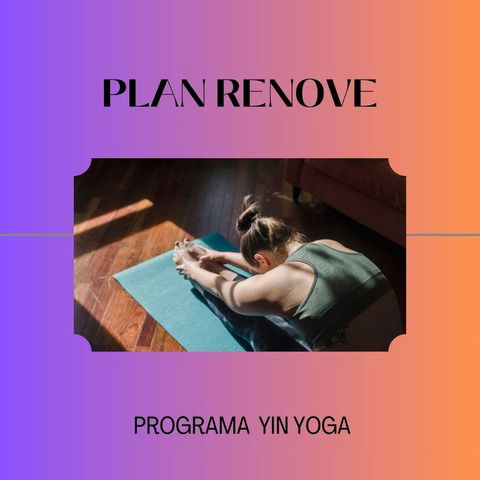 Plan Renove Yin Yoga 