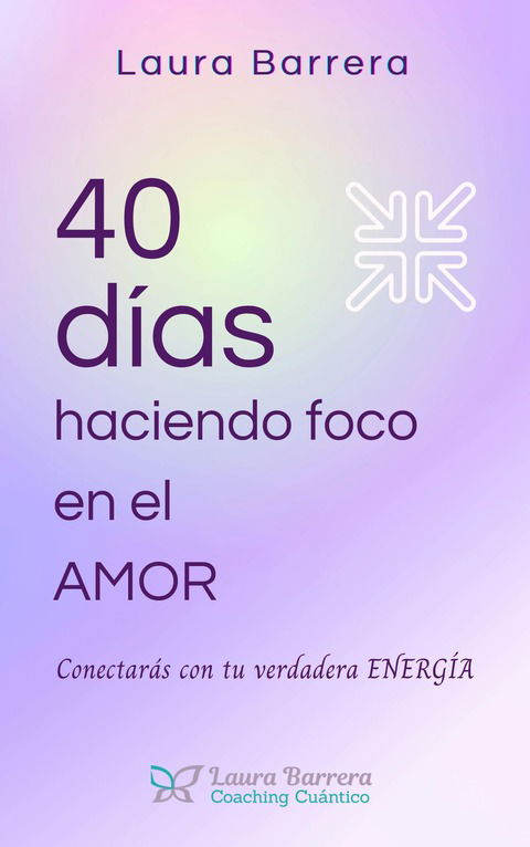 40 días haciendo foco en el AMOR