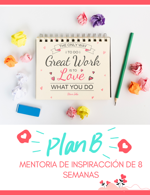 Plan B - Mentoria de Inspiracción de 8 semanas