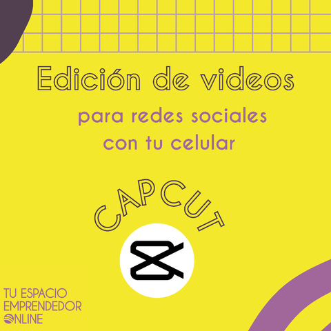 Edición de videos para redes sociales con CAPCUT