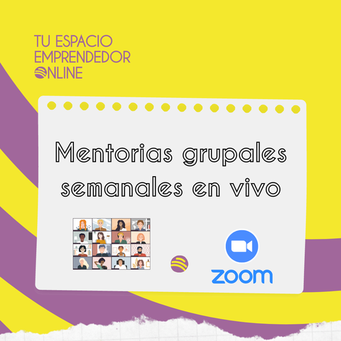 2. MENTORIAS SEMANALES EN VIVO POR ZOOM