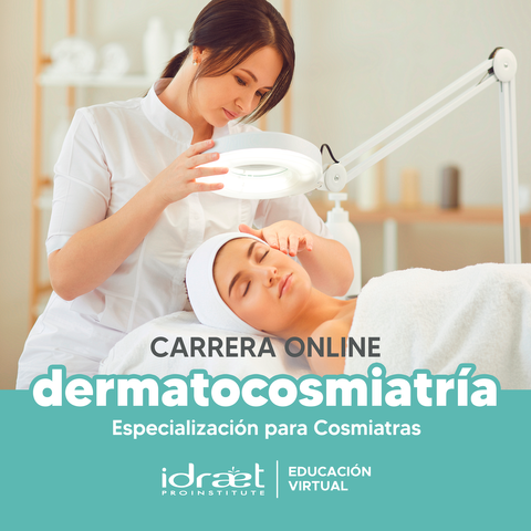Especialización: Dermatocosmiatría Online