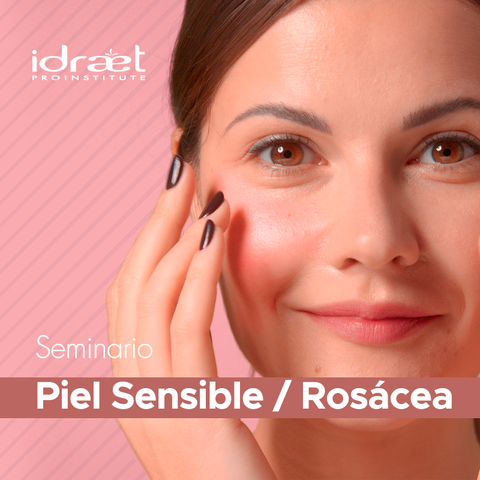 Seminario Online: Piel Sensible y Rosácea