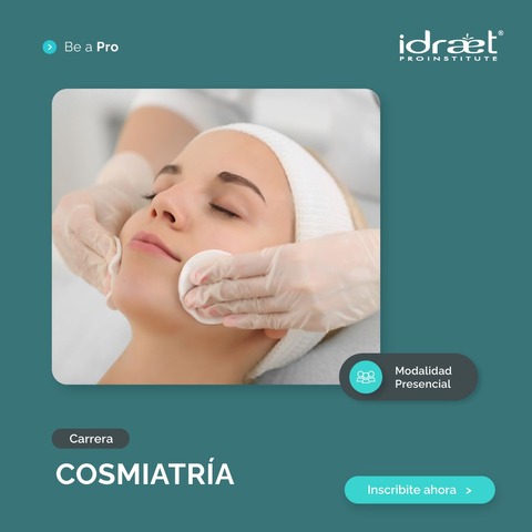 Cosmiatría Presencial - IDRAET PRO INSTITUTE