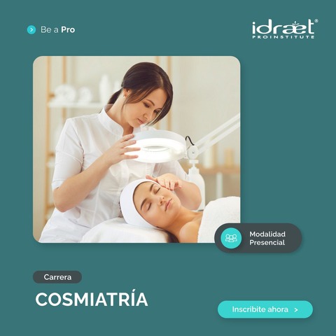 Cosmiatría Presencial - IDRAET PRO INSTITUTE