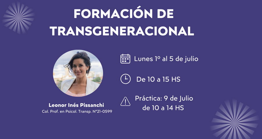 E-Learning // Psicogenealogía y Transgeneracional - Inicio 1-7 // Fin 1-10-24