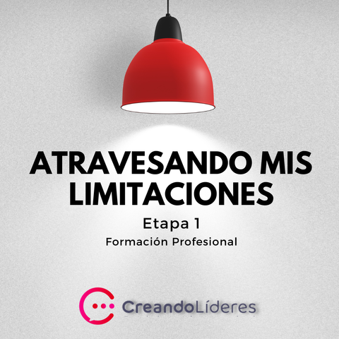 ATRAVESANDO MIS LIMITACIONES - ETAPA 1