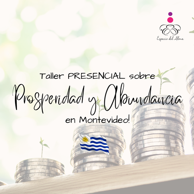 Taller sobre Prosperidad y Abundancia en Montevideo!