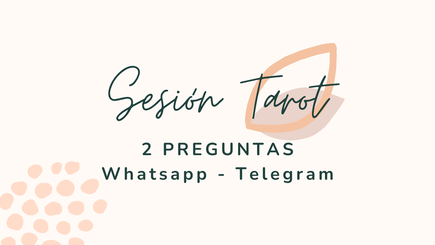 Sesión de tarot online - 2 preguntas (Telegram/Whatsapp)