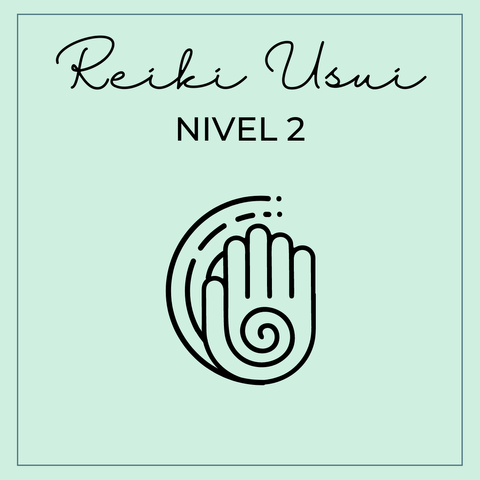 Reiki Usui - Nivel 2