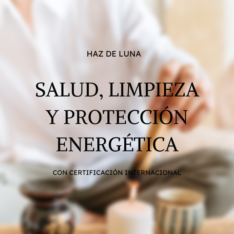 SALUD,LIMPIEZA Y PROTECCIÓN ENERGÉTICA 