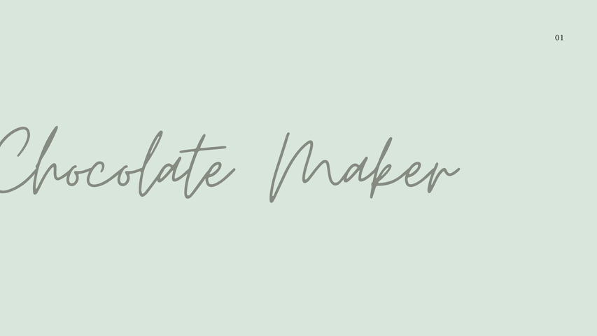 CHOCOLATE MAKER