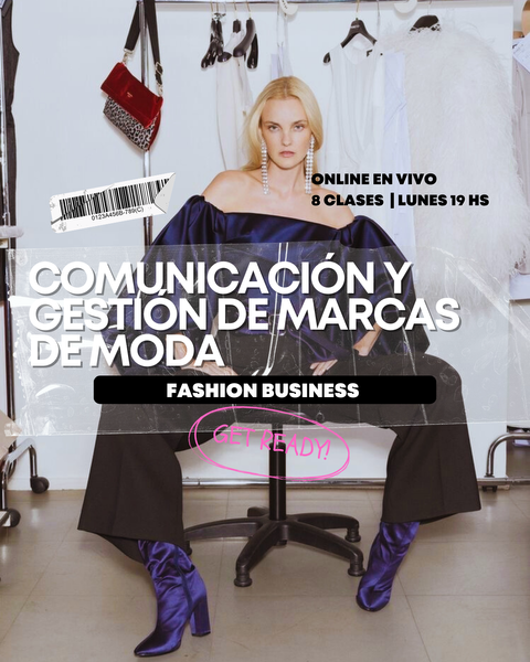 COMUNICACIÓN Y GESTIÓN  DE MARCAS DE MODA: FASHION BUSINESS