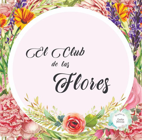 El Club de las Flores - El Taller de Cynthia