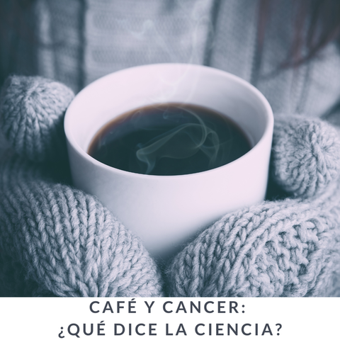 Café y cáncer. ¿Qué dice la ciencia?