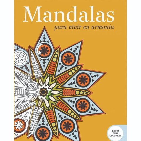 Libro para Colorear Mandalas para Vivir en Armonía