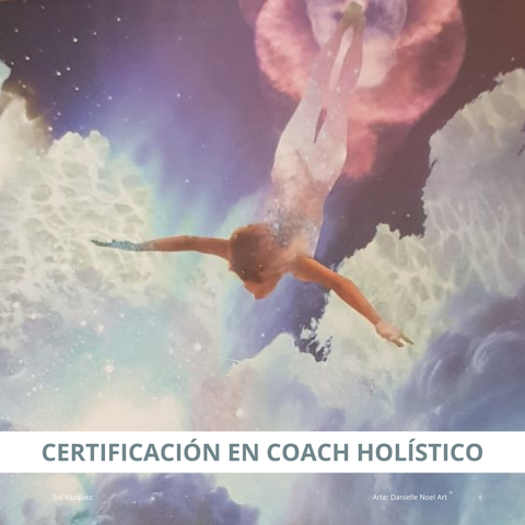 INSCRIPCIONES CERRADAS | Certificación COACH HOLÍSTICO