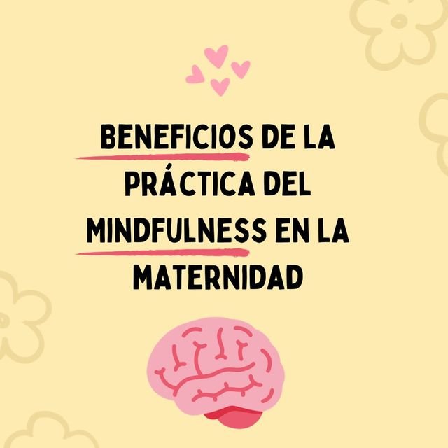 Beneficios de la práctica del Mindfulness en la maternidad