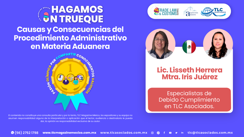 Bee Conocimiento - Causas y Consecuencias del Procedimiento Administrativo en Materia Aduanera por la Lic. Lisseth Herrera y la Mtra. Iris Juárez