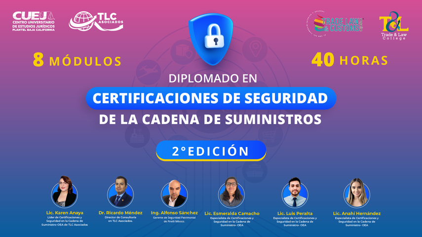 AGOTADO - Diplomado en Certificaciones de Seguridad de la Cadena de Suministros - 2da Edición