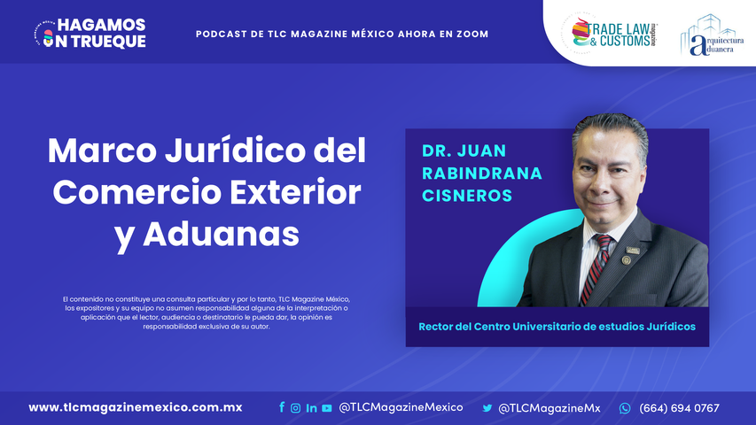 Marco Jurídico del Comercio Exterior y Aduanas por el Dr. Juan Rabindrana Cisneros