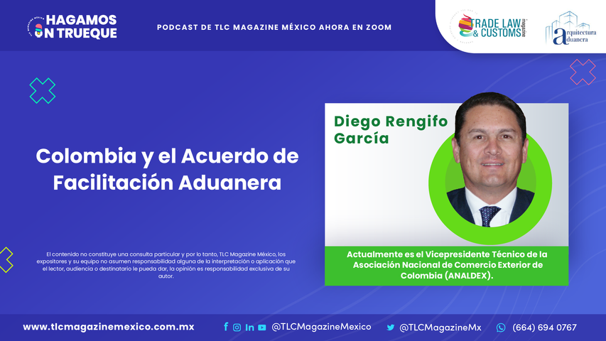 Colombia y el Acuerdo de Facilitación Aduanera con Diego Rengifo García