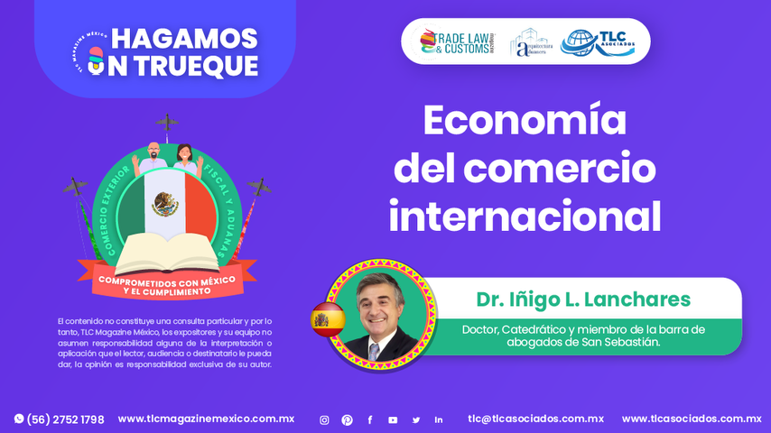 Hagamos un Trueque - Economía del comercio internacional por el Dr. Iñigo L. Lanchares