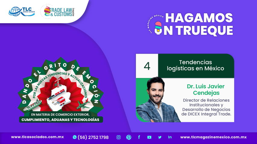 Hagamos un Trueque - Tendencias logísticas en México por el Dr. Luis Javier Cendejas